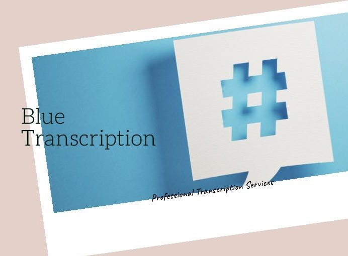 Blue Transcription - We offer fast, accurate human & ASR transcription ...